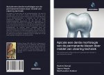 Apicale een derde morfologie van de permanente kiezen door middel van clearing techniek