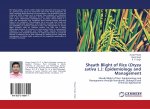 Sheath Blight of Rice (Oryza sativa L.): Epidemiology and Management