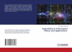 Inequalities in Information Theory and Applications