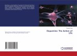 Dopamine: The Action of Life