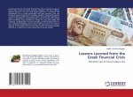 Lessons Learned from the Greek Financial Crisis