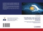 Classification and automatic segmentation for Detection Leukemia