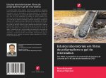 Estudos laboratoriais em fibras de polipropileno e gel de microssílica