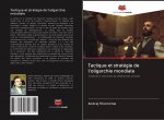 Tactique et stratégie de l'oligarchie mondiale