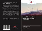 La modélisation et la conception des pales d'éoliennes