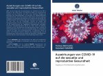 Auswirkungen von COVID-19 auf die sexuelle und reproduktive Gesundheit