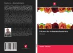 Educaç?o e desenvolvimento