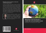 Relaç?es internacionais e meios de comunicaç?o social