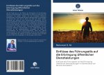 Einflüsse des Führungsstils auf die Erbringung öffentlicher Dienstleistungen