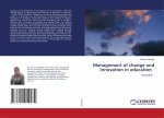 Management of change and Innovation in education