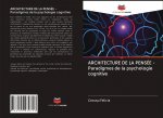 ARCHITECTURE DE LA PENSÉE - Paradigmes de la psychologie cognitive