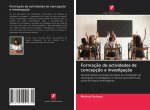 Formaç?o de actividades de concepç?o e investigaç?o