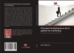 Principes fondamentaux de la gestion du marketing