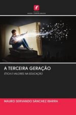 A TERCEIRA GERAÇ?O