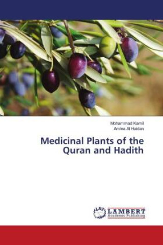 Medicinal Plants of the Quran and Hadith (Amina Al Haidan)(Miękka)