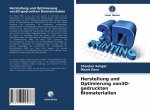 Herstellung und Optimierung von3D-gedruckten Biomaterialien