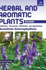 HERBAL AND AROMATIC PLANTS - 26. Aconitum heterophyllum (Ativisha)
