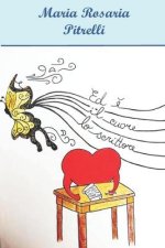Ed e il cuore lo scrittore