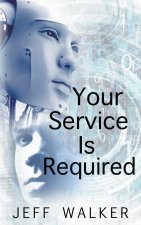 Your Service Is Required