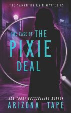 Case Of The Pixie Deal