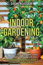 Indoor Gardening