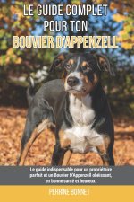 Le guide complet pour ton Bouvier D'Appenzell