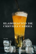 Elaboracion de cerveza en casa