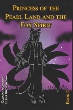 Princess of the Pearl Land and the Fox Spirit. Book 2