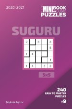 Mini Book Of Logic Puzzles 2020-2021. Suguru 5x5 - 240 Easy To Master Puzzles. #9