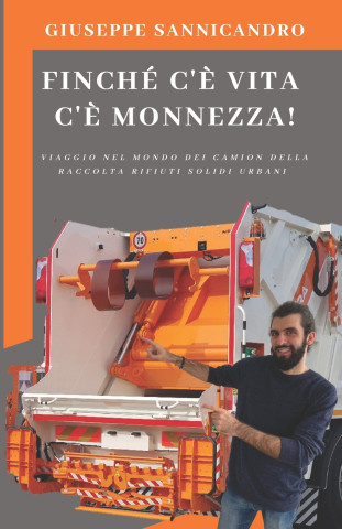 Finche C'E Vita C'E Monnezza!