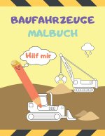 Baufahrzeuge Malbuch Hilf Mir
