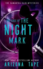 Case Of The Night Mark