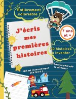 J'ecris mes premieres histoires