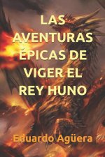 aventuras epicas de Viger el Rey Huno segunda parte