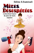 Meres desesperees recherchent havre de paix de toute urgence