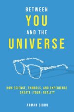 Between You and the Universe