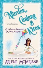 Murder, Curlers, and Kites