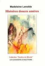 Histoires douces amères