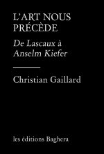 L'art nous préc?de