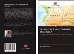 LES POLITIQUES DU LOGEMENT EN ANGOLA