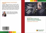 MINISTÉRIO PÚBLICO, INVESTIGAÇ?O CRIMINAL