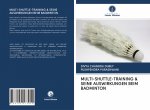 MULTI-SHUTTLE-TRAINING & SEINE AUSWIRKUNGEN BEIM BADMINTON