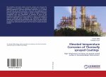 Elevated temperature Corrosion of Thermally sprayed Coatings