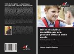 Stili di disciplina scolastica per una gestione efficace della scuola