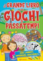 grande libro dei giochi & passatempi