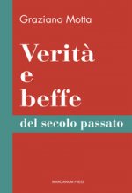 Verità e beffe del secolo passato
