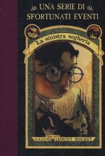 sinistra segheria. Una serie di sfortunati eventi