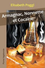 Armagnac, nonnette et cocaïne