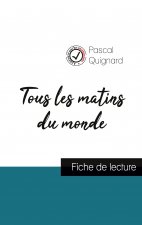 Tous les matins du monde de Pascal Quignard (fiche de lecture et analyse complete de l'oeuvre)
