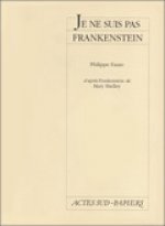 Je ne suis pas Frankenstein
